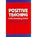 Positive Teaching in the Secondary School (Effective classroom behaviour management)