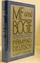 Me and Bogie: And Other Friends and Acquaintances from a Life in Hollywood and Beyond