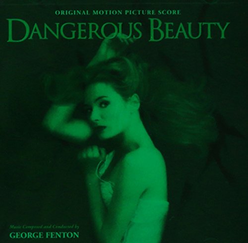Dangerous Beauty George Fenton