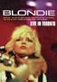 Blondie: Live in Toronto