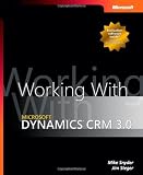 Working with Microsoft Dynamics(TM) CRM 3.0 41F4utydlWL. SL160 Working with Microsoft Dynamics(TM) CRM 3.0