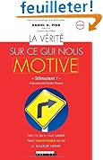 La v�rite sur ce qui nous motive