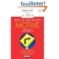 La v�rite sur ce qui nous motive