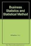 Wheldon's business statistics and statistical method