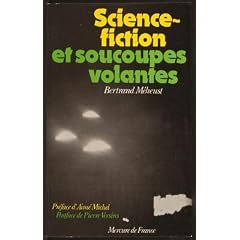 Science-fiction et soucoupes volantes : Une r�alit� mythico-physique