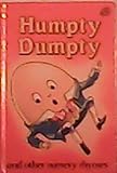 Humpty Dumpty : and other nursery rhymes