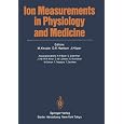 Ion Measurements in Physiology and Medicine
