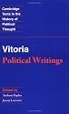 Vitoria: Political Writings (Cambridge Texts in the History of Political Thought)