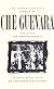 The complete Bolivian diaries of Ché Guevara,: And other captured documents;