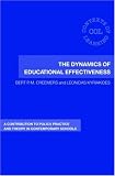 The Dynamics of Educational Effectiveness: A Contribution to Policy, Practice and Theory in Contemporary Schools (Contexts of Learning): A Contribution ... Contemporary Schools (Contexts of Learning)