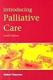 Introducing Palliative Care Introducing Palliative Care