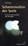 Produkt-Bild: Schattenseiten der Seele. Extreme Seelenzust&auml;nde und Astrologie