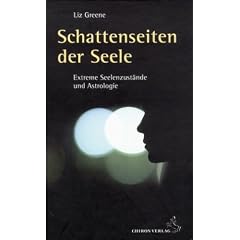 Schattenseiten der Seele. Extreme Seelenzust�nde und Astrologie