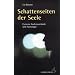 Schattenseiten der Seele. Extreme Seelenzust�nde und Astrologie