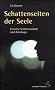 Schattenseiten der Seele. Extreme Seelenzust�nde und Astrologie