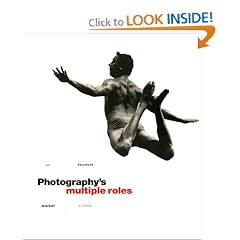 Photography's Multiple Roles