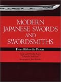 Modern Japanese Swords and Swordsmiths: From 1868 to the Present