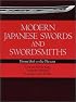 Modern Japanese Swords and Swordsmiths: From 1868 to the Present