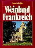 Weinland Frankreich - Hubrecht Duijker