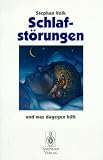 Schlafst&ouml;rungen, und was dagegen hilft - Stefan Volk