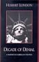 Decade of Denial: A Snapshot of America in the 1990s