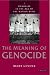 Genocide in the Age of the Nation State: Volume 1: The Meaning of Genocide