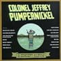Colonel Jeffrey Pumpernickel - A Concept Album