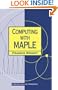 Computing with Maple (Chapman Hall/CRC Mathematics Series)