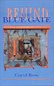 Behind the Blue Gate