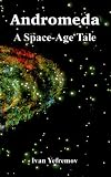 Andromeda: A Space-Age Tale