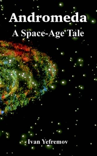 Andromeda: A Space-Age Tale