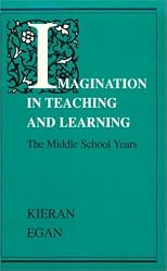 Imagination in Teaching and Learning: The Middle School Years