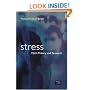 Stress: Myth,Research and Theory