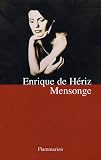 Mensonge par Enrique de Hériz Mensonge par de Hériz