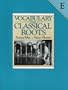 Vocabulary from Classical Roots Book E - Answer Key Only