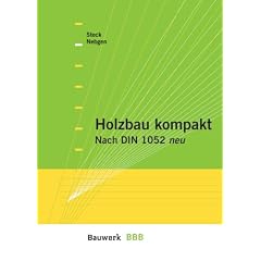 Holzbau kompakt. Nach DIN 1052 neu