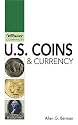 U.S. Coins and Currency: A "Warman's" Companion (Warman's Companion: Us Coins & Currency)