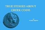 True stories about Greek coins