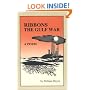 Ribbons : The Gulf War - A Poem