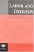 Book Labor and Delivery: The Proceedings of the 2nd World Congress on Labor and Delivery, May 1997, Rome, Italy