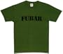 FUBAR - Olive One-Sided Black Imprinted T-Shirt / Tee