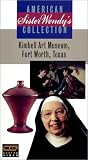 Sister Wendy s: Kimbell Art Museum