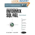 Programming Informix SQL 4GL: A Step-By-Step Approach (Bk CD) (2nd Edition)