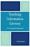 Teaching Information Literacy : A Conceptual Approach