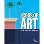 Icons of Art: The 20th Century (Icons)