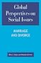 Global Perspectives on Social Issues: Marriage and Divorce