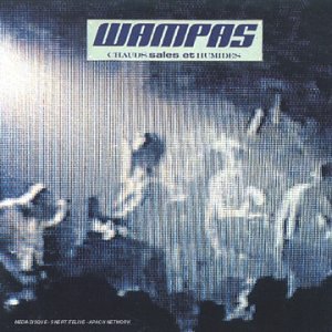 Les Wampas - Chauds, sales et humides - Zortam Music