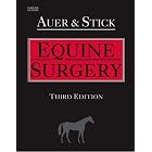Equine Surgery by Jorg A. Auer and John A. Stick