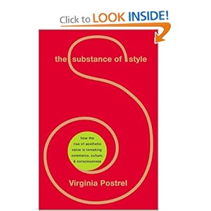 The Substance of Style - Virginia Postrel 