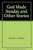 God made Sunday, and other stories